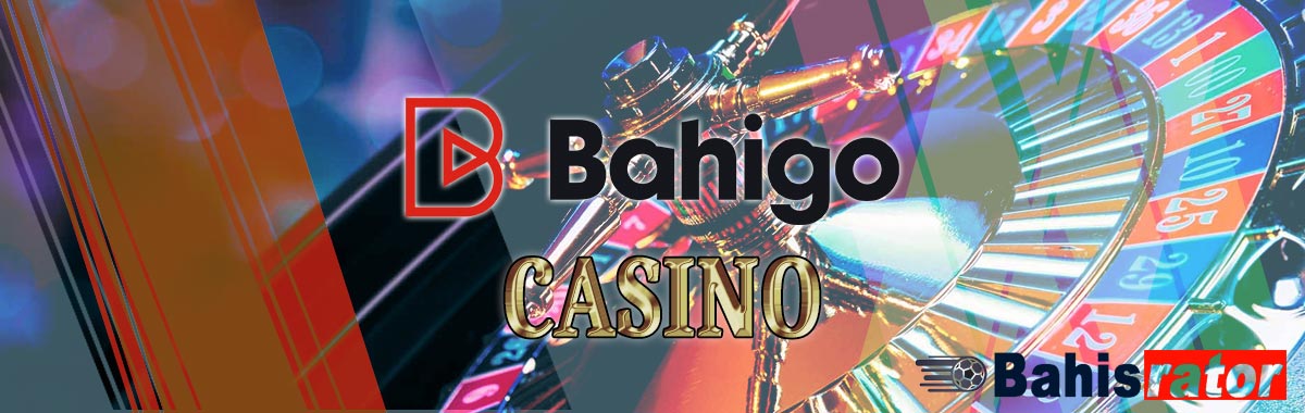 bahigo casino